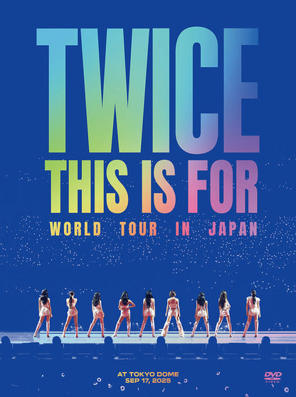 PREORDER TWICE <THIS IS FOR> WORLD TOUR IN JAPAN [Limited Edition]