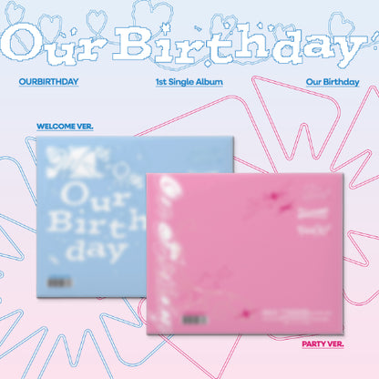 PRE ORDER 아워벌스데이(OURBIRTHDAY) 1st Single Album 'Our Birthday' With Music Korea POB