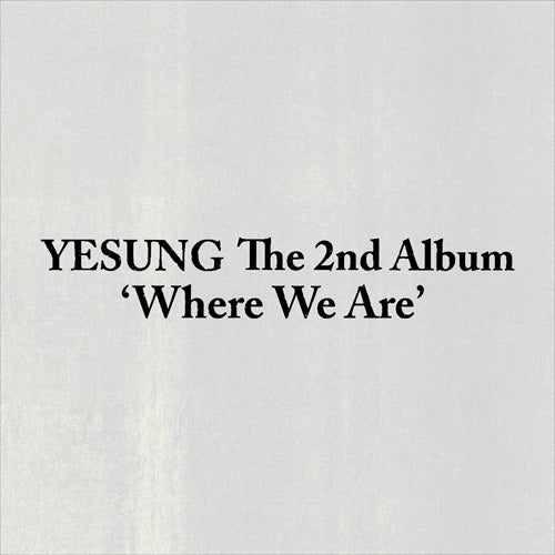 [PRE-ORDER] 예성YESUNG (Super Junior) - 2nd Album Where We Are [QR Code Version]